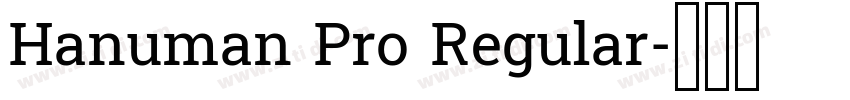 Hanuman Pro Regular字体转换
